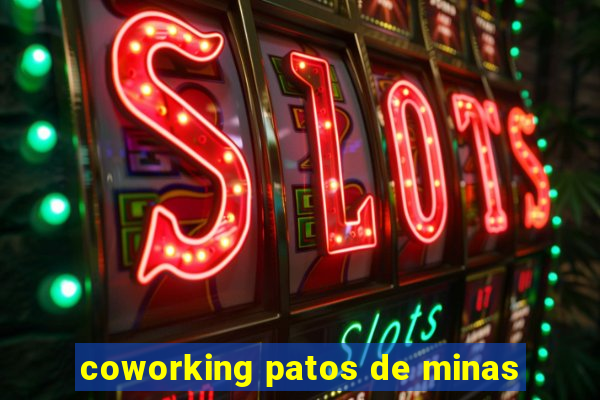 coworking patos de minas